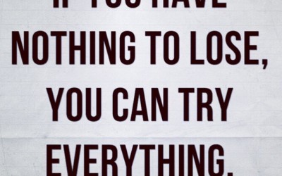 “Nothing to lose”
