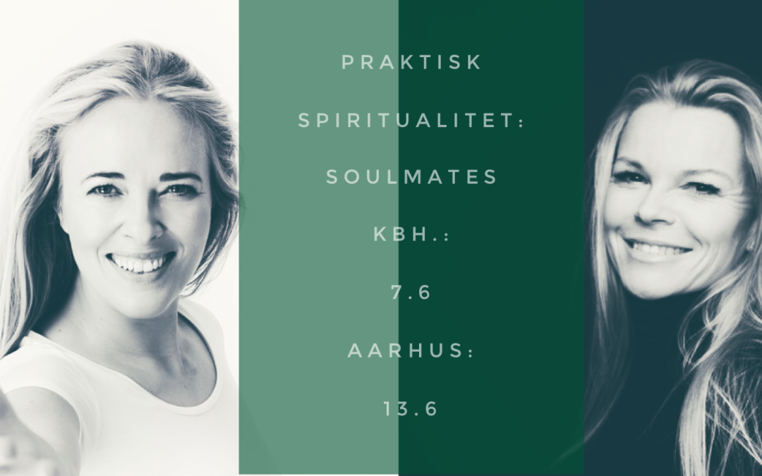 Praktisk Spiritualitet: Soulmates • Katerina Pitzner • Kbh. & Aarhus